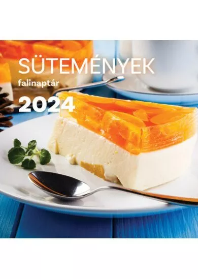 Sütemények falinaptár 2024