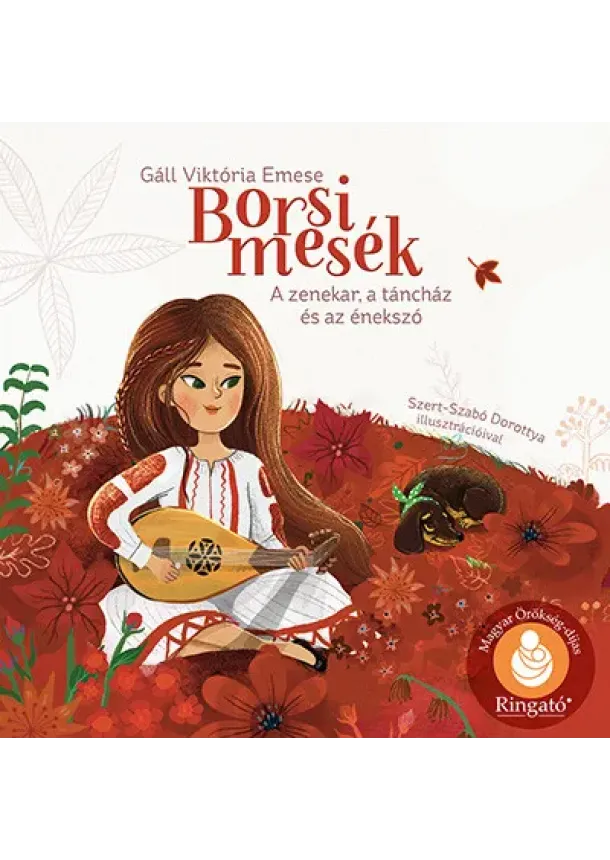 Gáll Viktória Emese - Borsi mesék 7: A zenekar, a táncház és az énekszó
