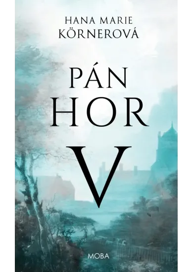 Pán hor V. - Pán hor (5.díl)