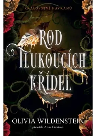 Rod tlukoucích křídel - Království havranů 1