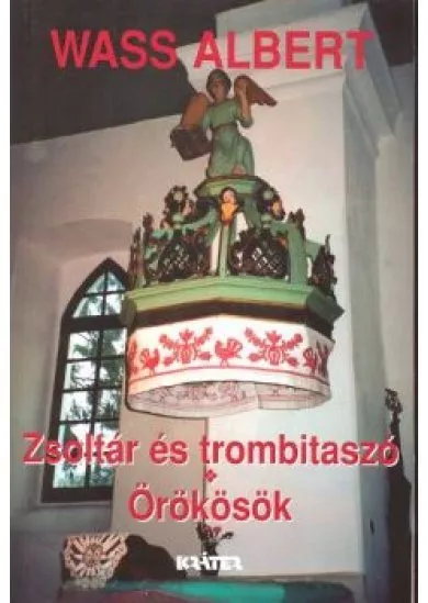 ZSOLTÁR ÉS TROMBITASZÓ-ÖRÖKÖSÖK
