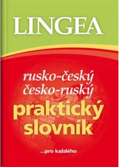Rusko-český, česko-ruský praktický slovník - ...pro každého