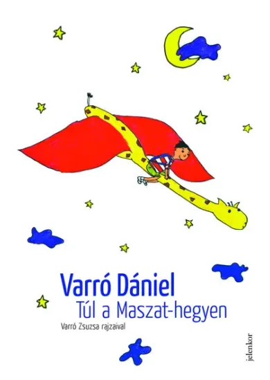 Túl a Maszat-hegyen - Muhi Andris és a pacák birodalma (7. kiadás)