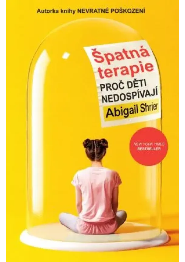 Abigail Shrier - Špatná terapie - Proč děti nedospívají