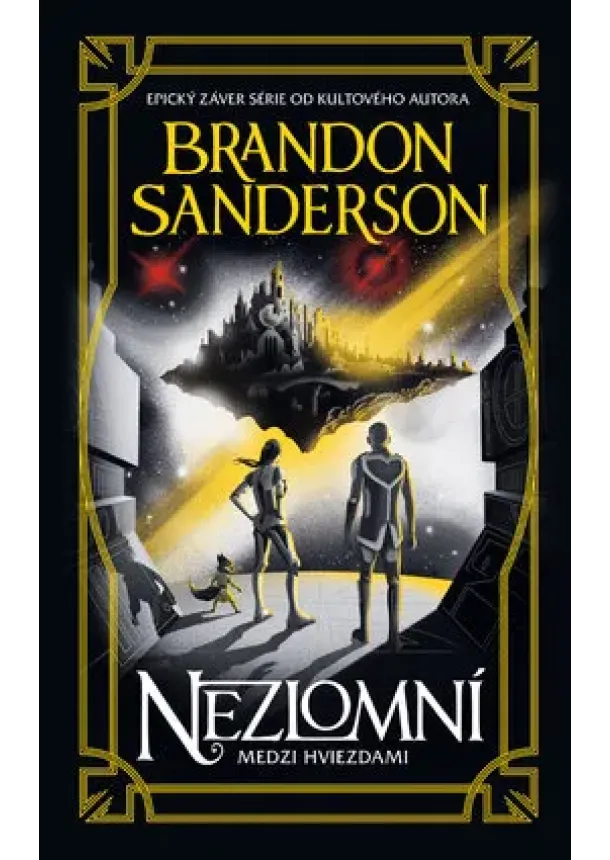 Brandon Sanderson - Nezlomní (Medzi hviezdami 4)