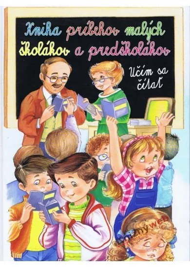 Kniha príbehov malých školákov a predškoškolákov - Učíme sa čítať