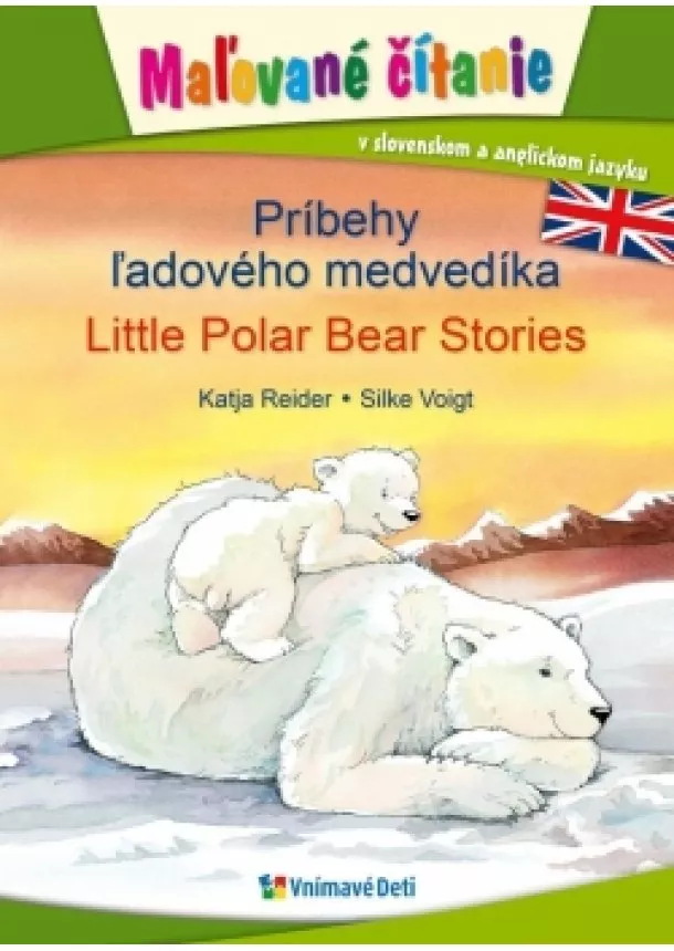 Kolektív autorov - Maľované čítanie - Príbehy ľadového medvedíka