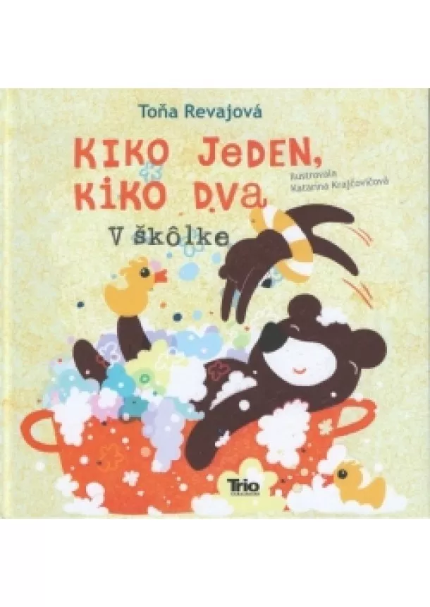 Toňa Révajová - Kiko jeden, Kiko dva – V škôlke