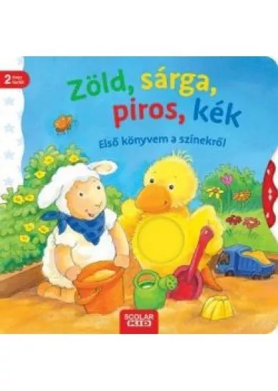 Zöld, sárga, piros, kék - Első könyvem a színekről