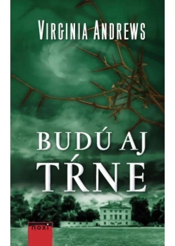 Virginia Andrews - Budú aj tŕne
