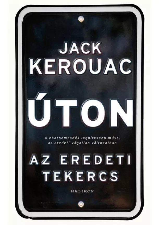 Jack Kerouac - Úton - Az eredeti tekercs