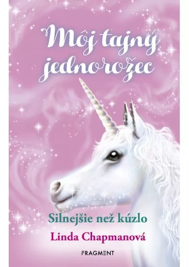 Môj tajný jednorožec 5: Silnejšie než kúzlo