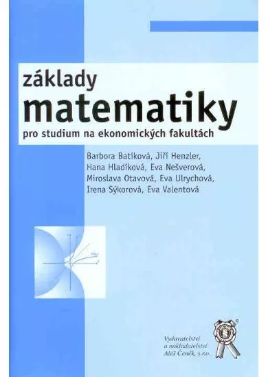 Základy matematiky - pro studium na ekonomických fakultách