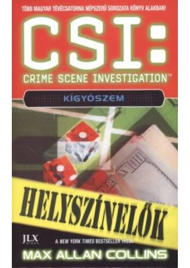 Max Allan Collins - CSI: Kígyószem /Helyszínelők