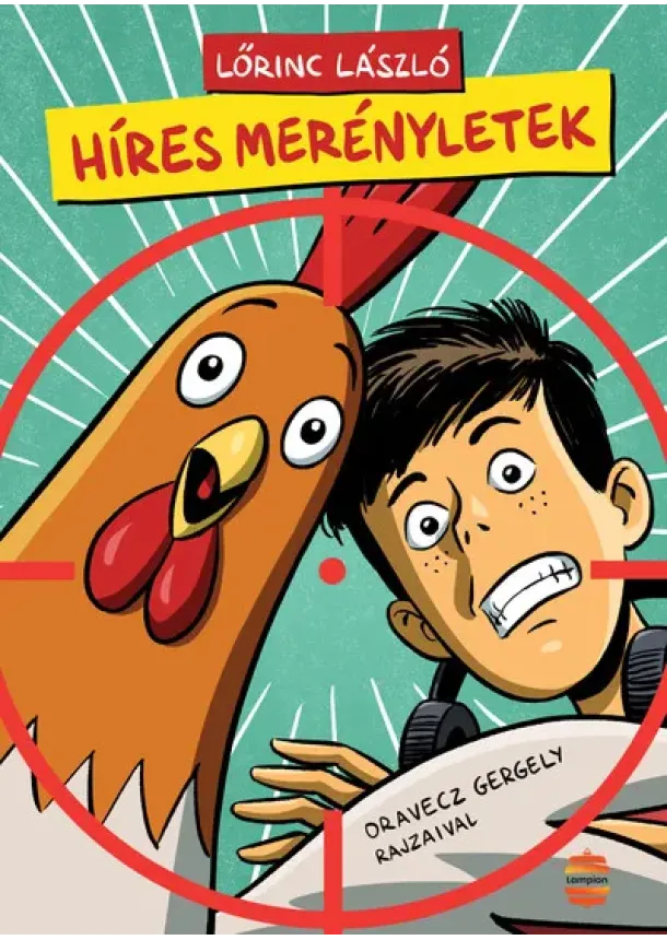 Lőrinc László - Híres merényletek