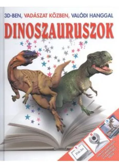 DINOSZAURUSZOK 3D-BEN, VADÁSZAT KÖZBEN, VALÓDI HANGGAL
