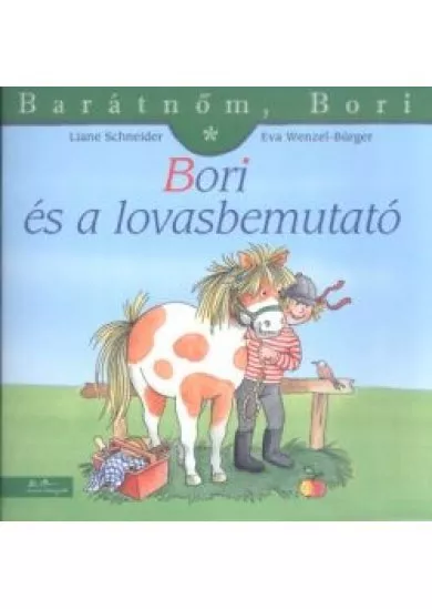 Bori és a lovasbemutató - Barátnőm, Bori 31.