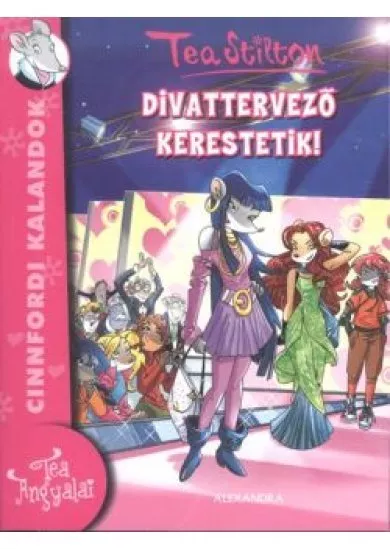 Divattervező kerestetik! /Cinnfordi kalandok