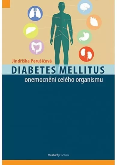 Diabetes mellitus - onemocnění celého organismu