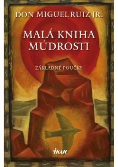 Malá kniha múdrosti - Základné poučky