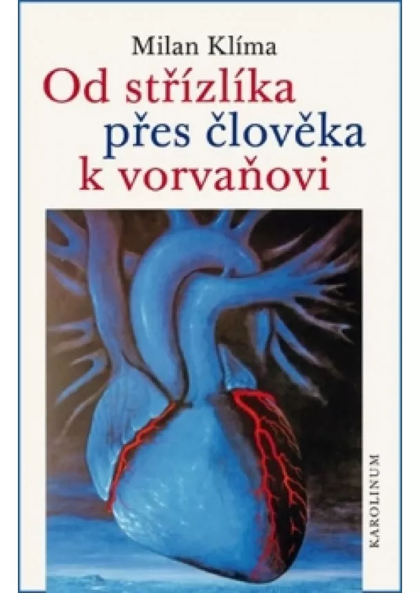 Milan Klíma - Od střízlíka přes člověka k vorvaňovi Mo