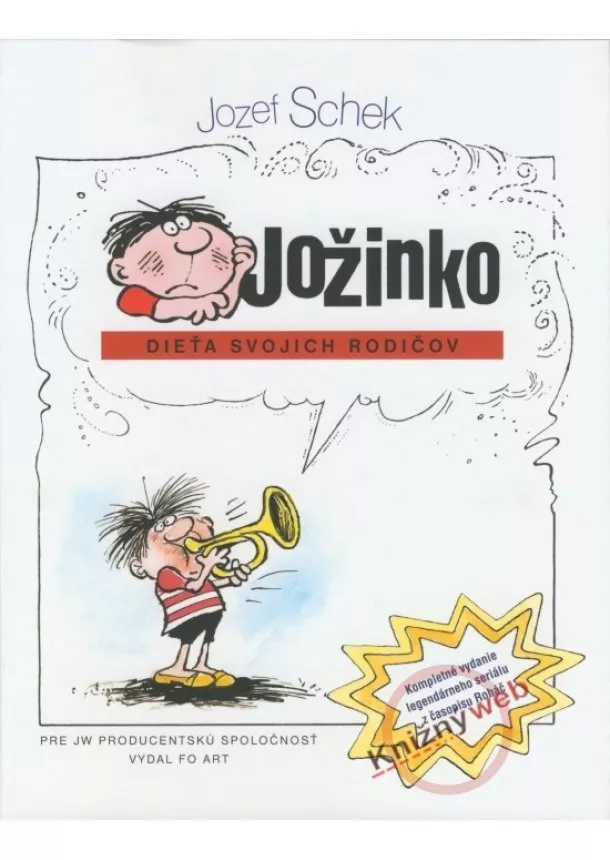 Jozef Schek - Jožinko - dieťa svojich rodičov