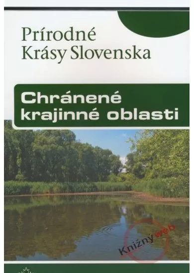 Prírodné krásy Slovenska - Chránené krajinné oblasti