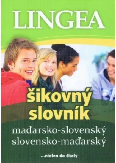 LINGEA Maďarsko-slovenský, slovensko-maďarský šikovný slovník