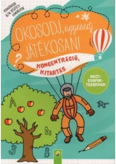 Okosodj, ügyesedj, játékosan! - Koncentráció, kitartás  - Nagycsoportosoknak