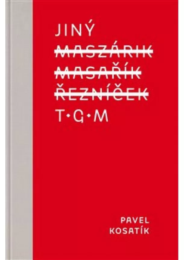 Pavel Kosatík - Jiný TGM