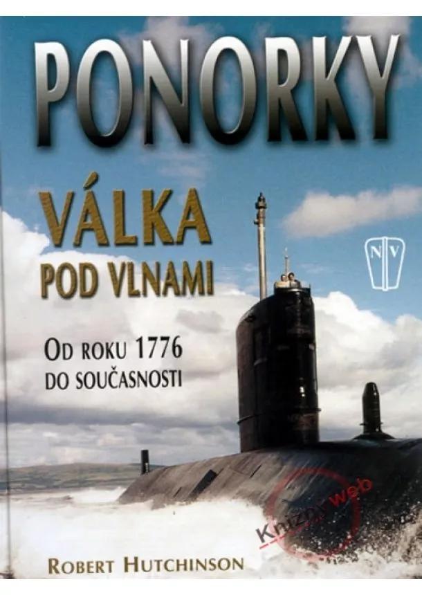 Robert Hutchinson - Ponorky - Válka pod vlnami