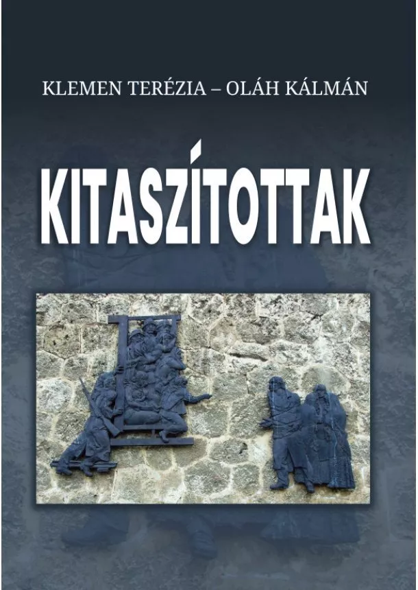 Klemen Terézia, Oláh Kálmán - Kitaszítottak