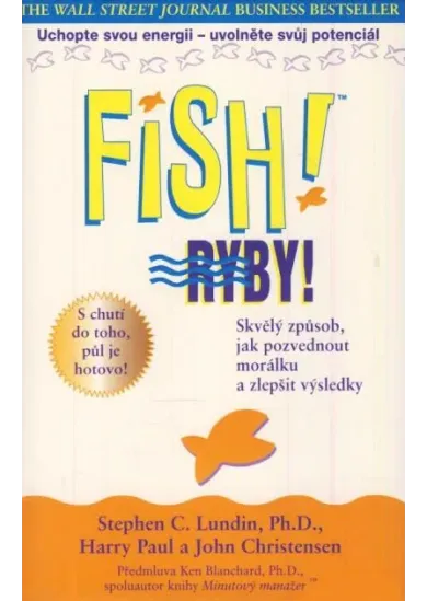 Fish! Ryby! - Skvělý způsob, jak pozvednout morálku a zlepšit výsledky