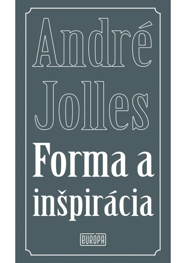André Jolles - Forma a inšpirácia