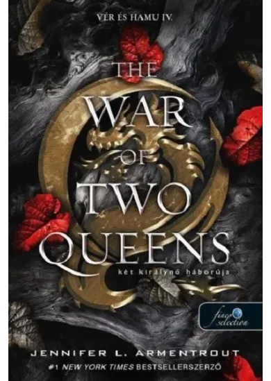 The War of Two Queens - Két királynő háborúja - Vér és hamu IV.