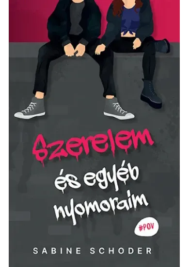 Szerelem és egyéb nyomoraim - #POV