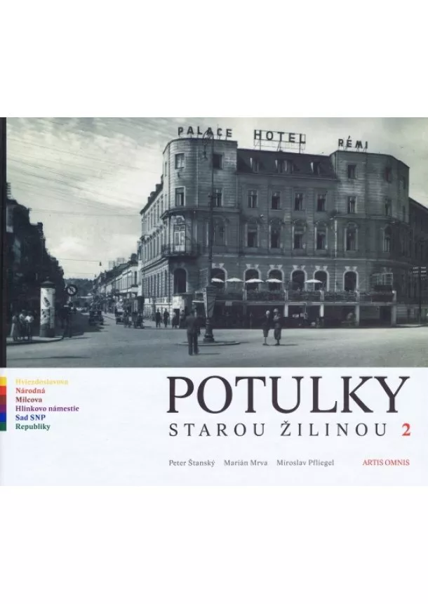 Marián Mrva, Peter Štanský, Miroslav Pfliegel - Potulky starou Žilinou 2