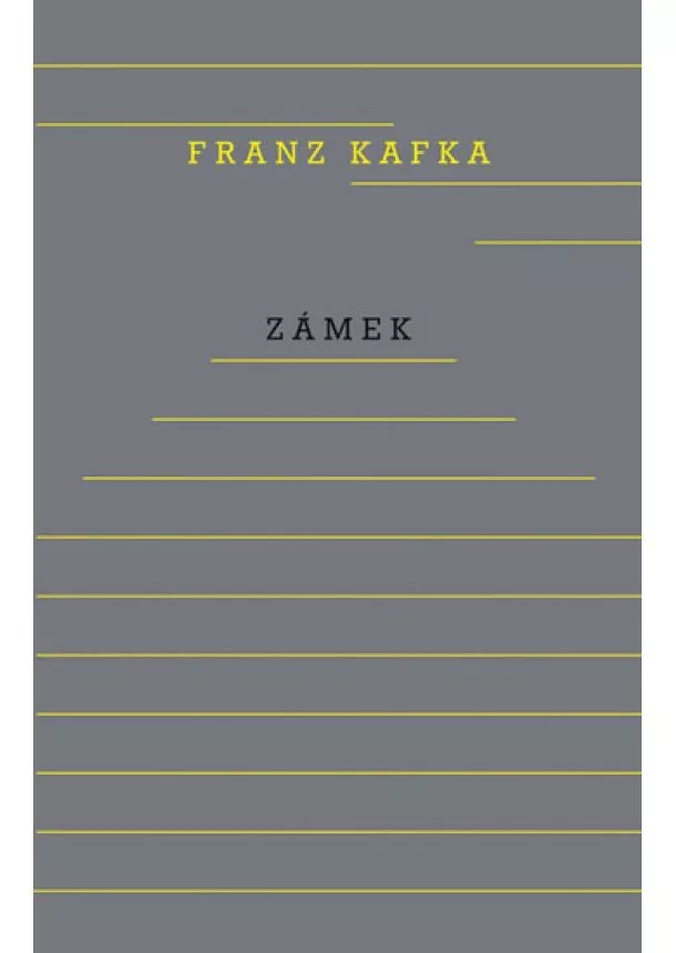 Franz Kafka - Zámek