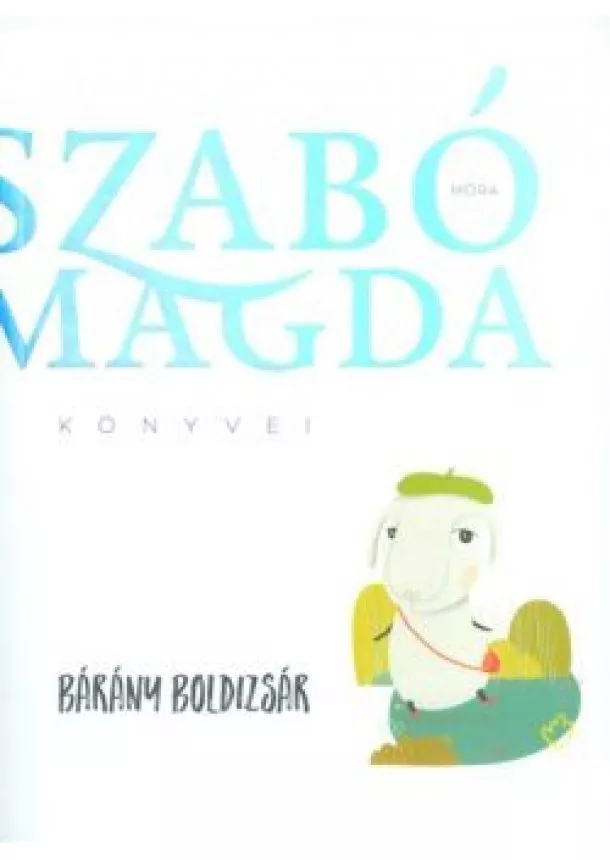 SZABÓ MAGDA - BÁRÁNY BOLDIZSÁR