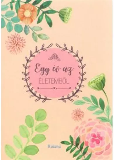 EGY ÉV AZ ÉLETEMBŐL (RÓZSASZÍN)