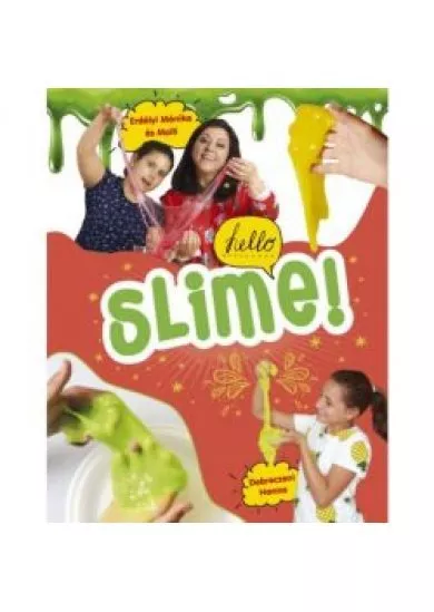 Slime!