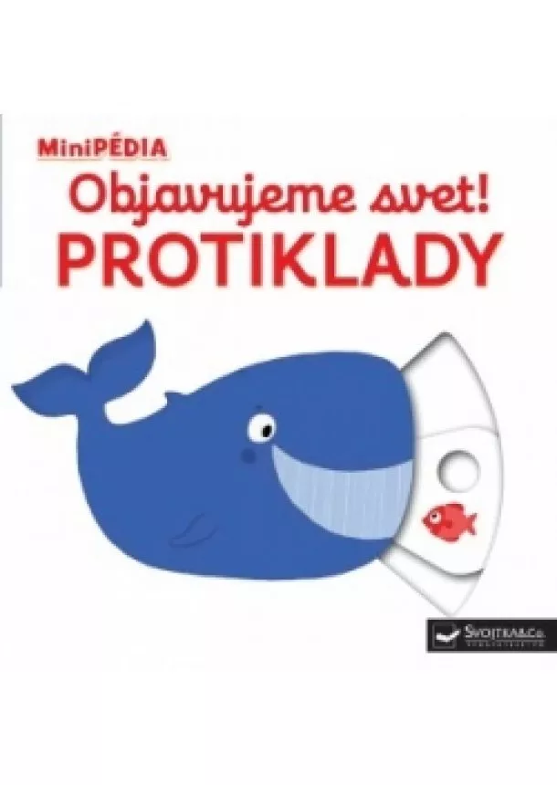 Nathalie Choux - MiniPÉDIA – Objavujeme svet! Protiklady