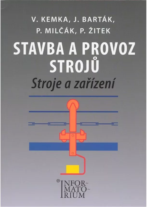 Vladislav Kemka  - Stavba a provoz strojů