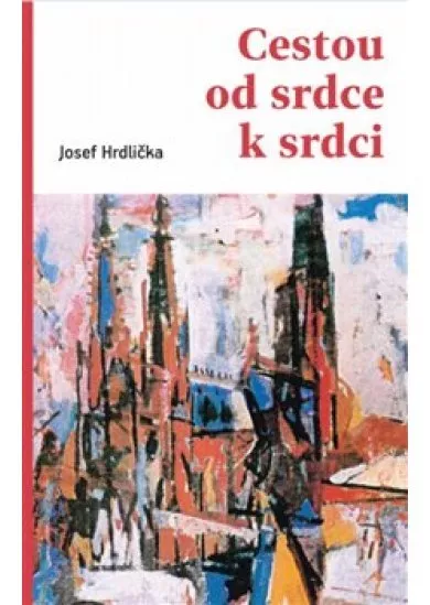 Cestou od srdce k srdci