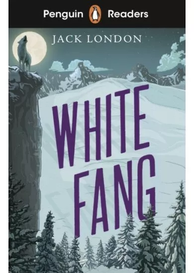 Penguin Readers Level 6: White Fang
