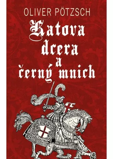 Katova dcera a černý mnich