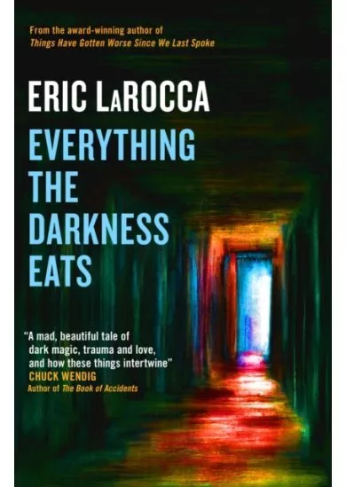 Everything the Darkness Eats
