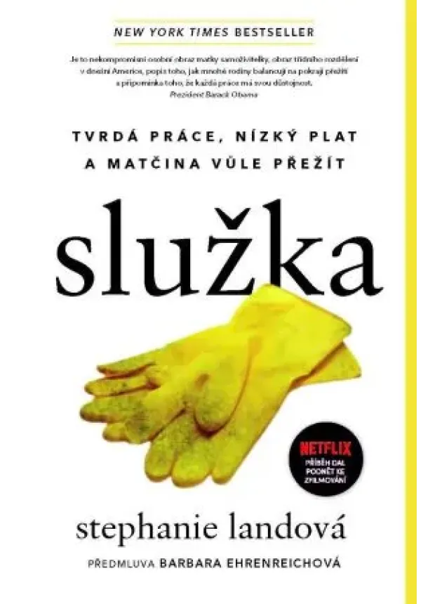 Stephanie Landová - Služka - Tvrdá práce, nízký plat a matčina vůle přežít