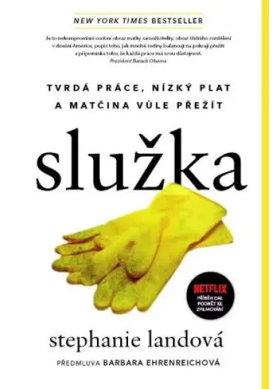 Služka - Tvrdá práce, nízký plat a matčina vůle přežít