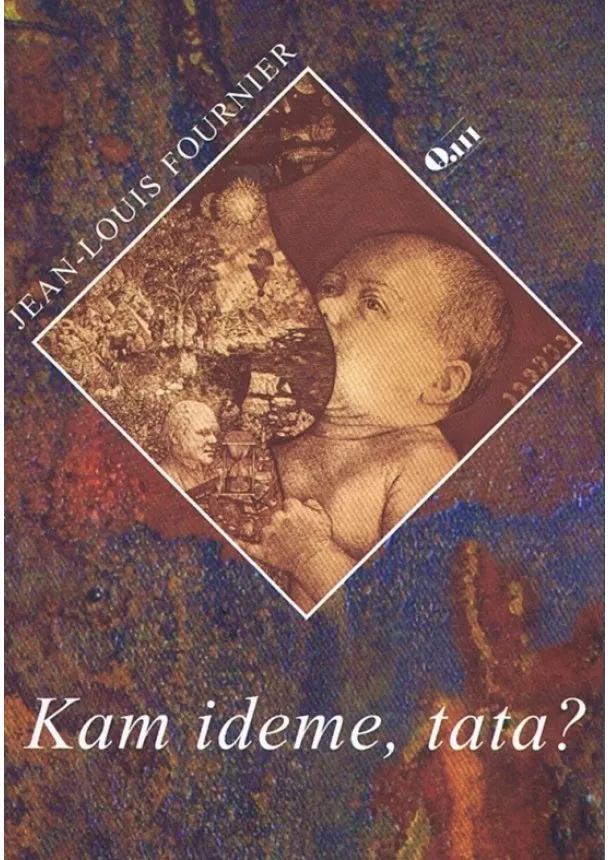 Jean-Louis Fournier - Kam ideme, tata?